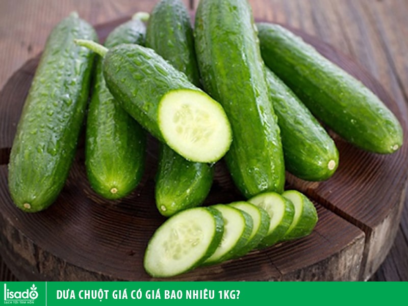 Dưa chuột giá có giá bao nhiêu 1kg?